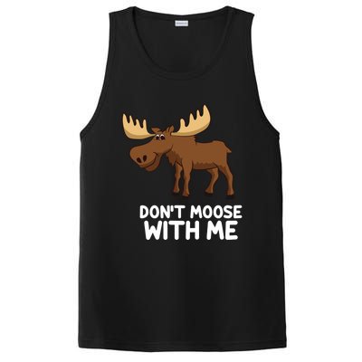 Funny Elk Moose Pun Don't Moose With Me Cute Moose Funny Gift PosiCharge Competitor Tank