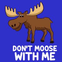 Funny Elk Moose Pun Don't Moose With Me Cute Moose Funny Gift Hoodie