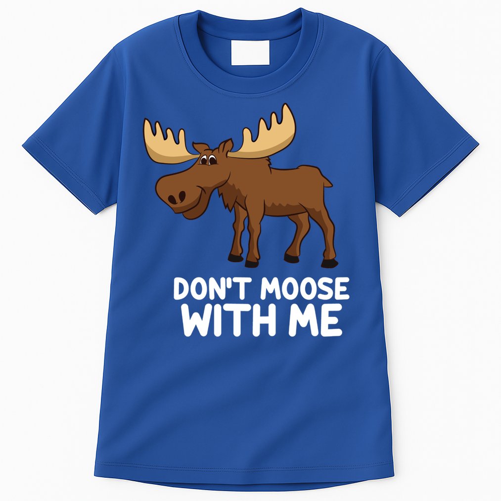 Funny Elk Moose Pun Don't Moose With Me Cute Moose Funny Gift Tall T-Shirt