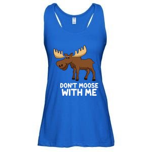 Funny Elk Moose Pun Don't Moose With Me Cute Moose Funny Gift Ladies Essential Flowy Tank