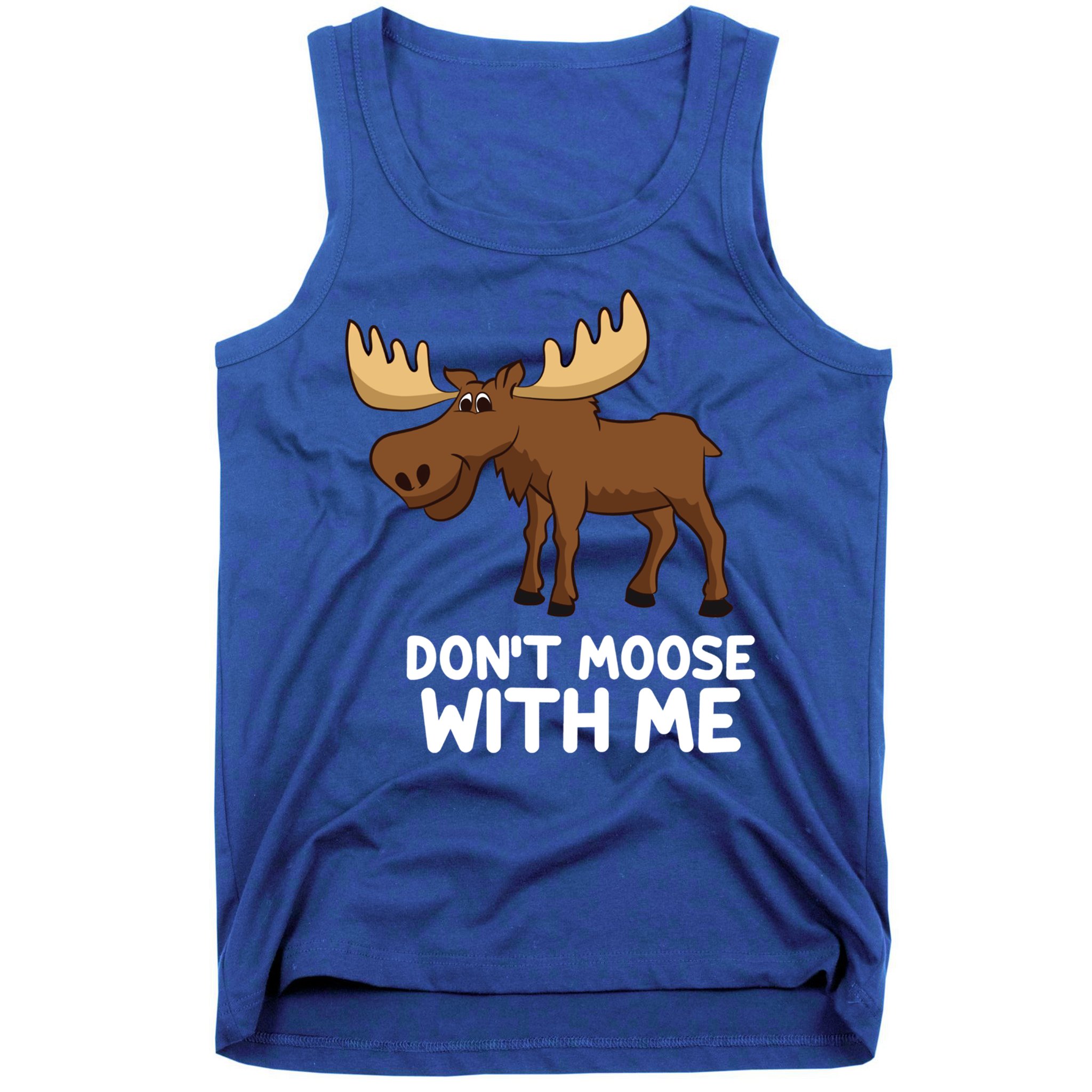 Funny Elk Moose Pun Don't Moose With Me Cute Moose Funny Gift Tank Top