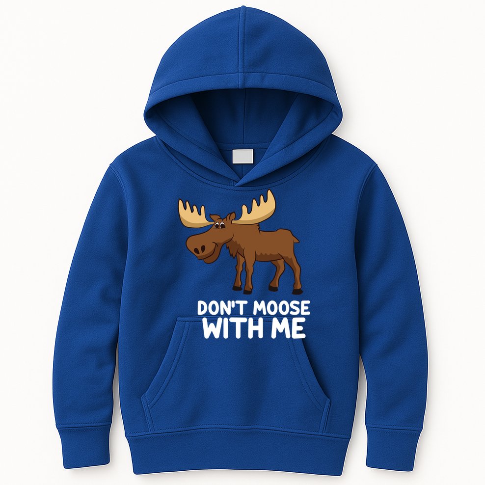 Funny Elk Moose Pun Don't Moose With Me Cute Moose Funny Gift Kids Hoodie