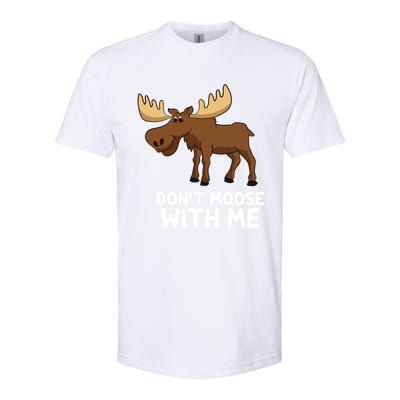 Funny Elk Moose Pun Don't Moose With Me Cute Moose Funny Gift Softstyle CVC T-Shirt