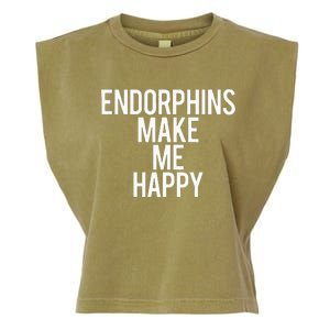 Funny Endorphins Make Me Happy Gym Fitness Workout Running Garment-Dyed Women's Muscle Tee