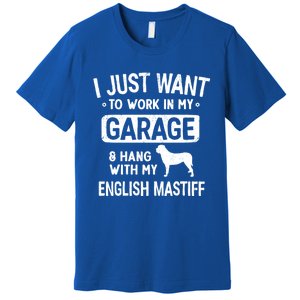 Funny English Mastiff Dad Garage Hang With Dad Garage Me Gift Premium T-Shirt