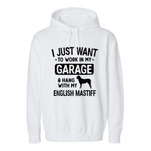 Funny English Mastiff Dad Garage Hang With Dad Garage Me Gift Garment-Dyed Fleece Hoodie