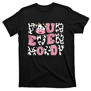 Four Ever Moody Cow T-Shirt