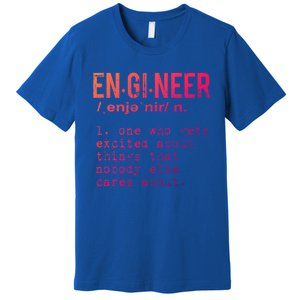 Funny Engineering Meaningful Gift Engineer Definition Gift Premium T-Shirt