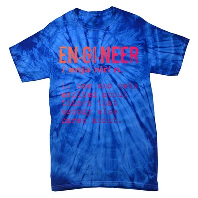 Funny Engineering Meaningful Gift Engineer Definition Gift Tie-Dye T-Shirt