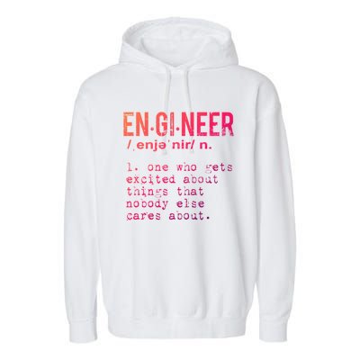 Funny Engineering Meaningful Gift Engineer Definition Gift Garment-Dyed Fleece Hoodie