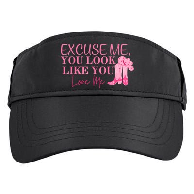Funny Excuse Me You Look Like You Love Me Funny Boots Memes T Adult Drive Performance Visor