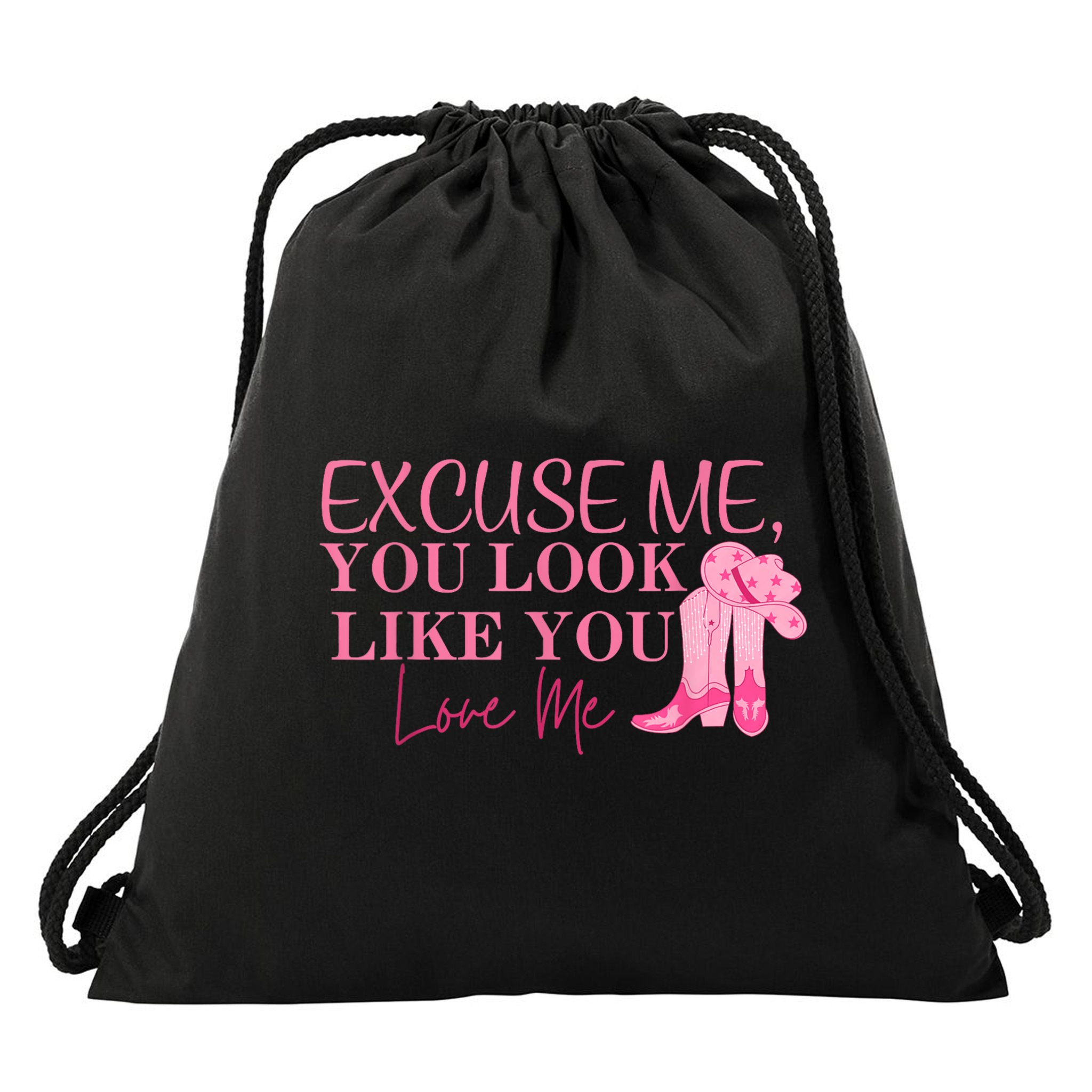 Funny Excuse Me You Look Like You Love Me Funny Boots Memes T Drawstring Bag
