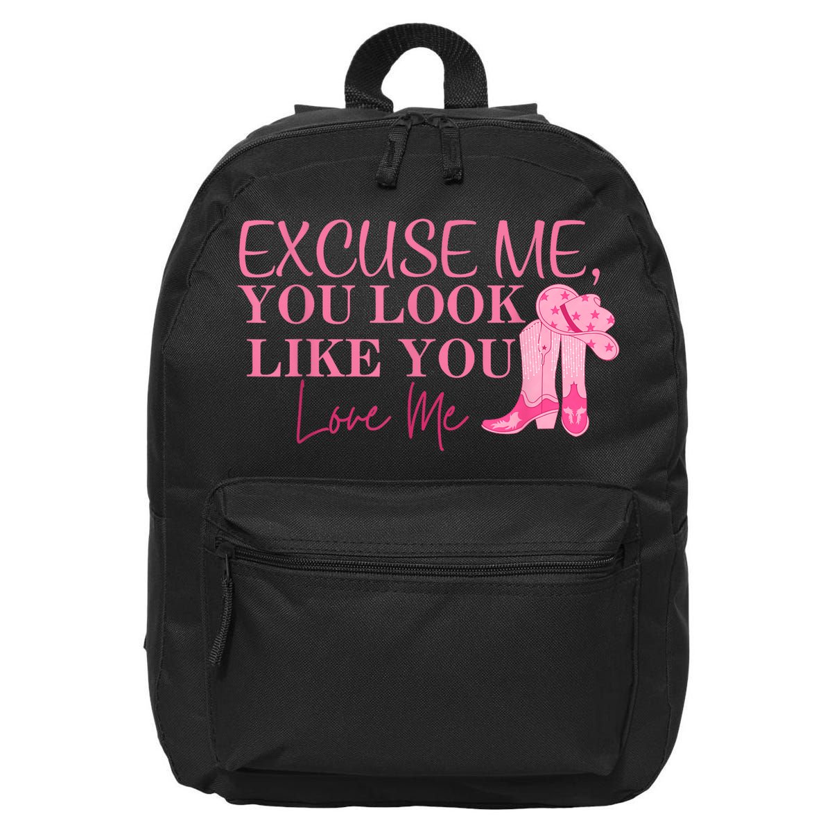 Funny Excuse Me You Look Like You Love Me Funny Boots Memes T 16 in Basic Backpack