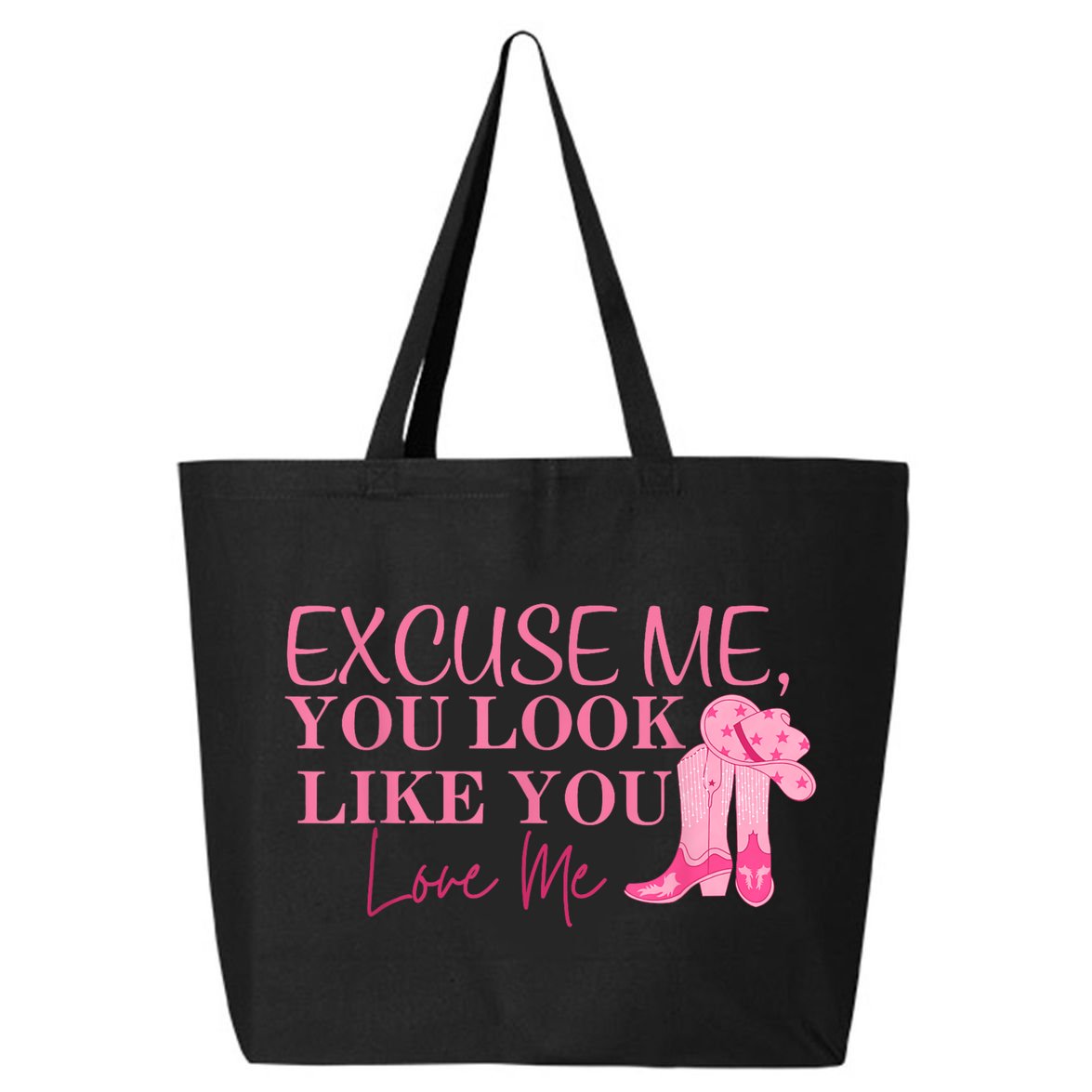 Funny Excuse Me You Look Like You Love Me Funny Boots Memes T 25L Jumbo Tote