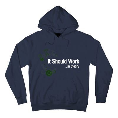 Funny Engineer Meme Design It Should Work In Theory Tall Hoodie