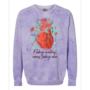 Feeling Emotions Means Feeling Alive Colorblast Crewneck Sweatshirt