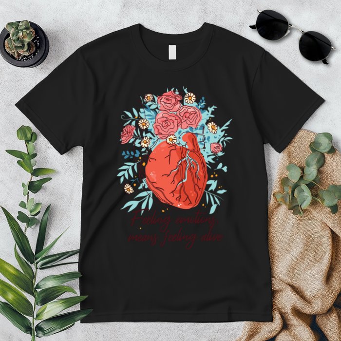 Feeling Emotions Means Feeling Alive Premium T-Shirt
