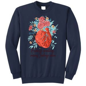 Feeling Emotions Means Feeling Alive Sweatshirt