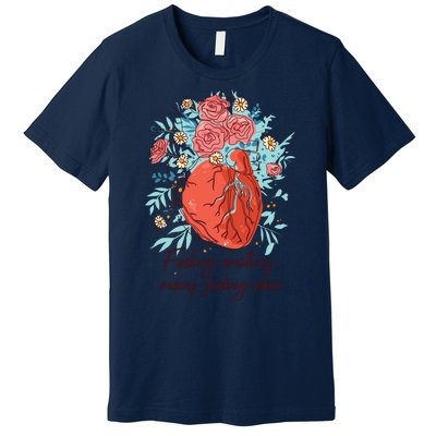 Feeling Emotions Means Feeling Alive Premium T-Shirt