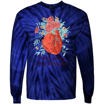 Feeling Emotions Means Feeling Alive Tie-Dye Long Sleeve Shirt