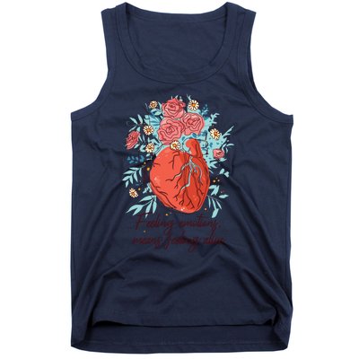 Feeling Emotions Means Feeling Alive Tank Top