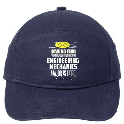 Funny Engineering Mechanics Major Funny Gift Have No Fear Gift 7-Panel Snapback Hat