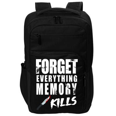 Forget Everything Memory Kills Impact Tech Backpack