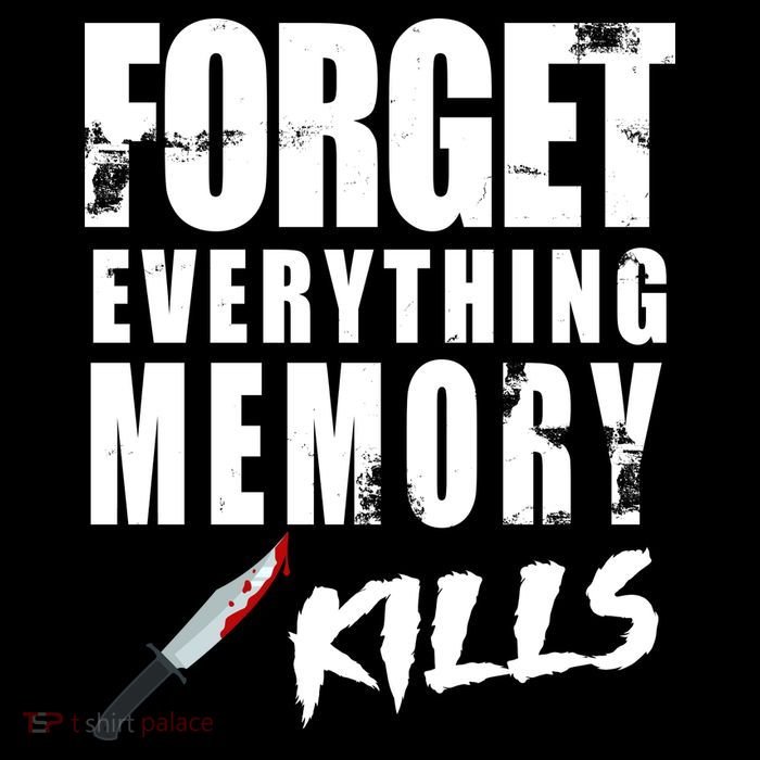Forget Everything Memory Kills Drawstring Bag