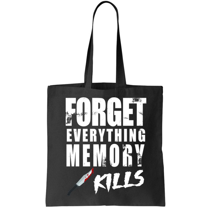 Forget Everything Memory Kills Bag
