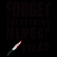 Forget Everything Memory Kills 16oz Travel Tumbler