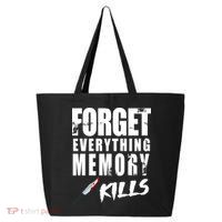 Forget Everything Memory Kills 25L Jumbo Tote