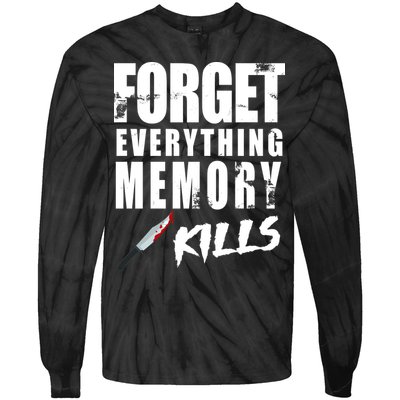 Forget Everything Memory Kills Tie-Dye Long Sleeve Shirt