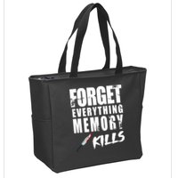 Forget Everything Memory Kills Zip Tote Bag