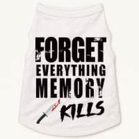 Forget Everything Memory Kills Doggie Tank