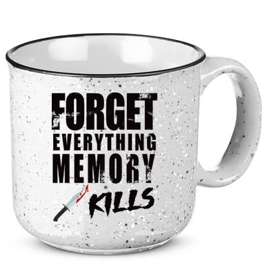Forget Everything Memory Kills 15oz Campfire Ceramic Mug