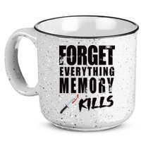 Forget Everything Memory Kills 15oz Campfire Ceramic Mug