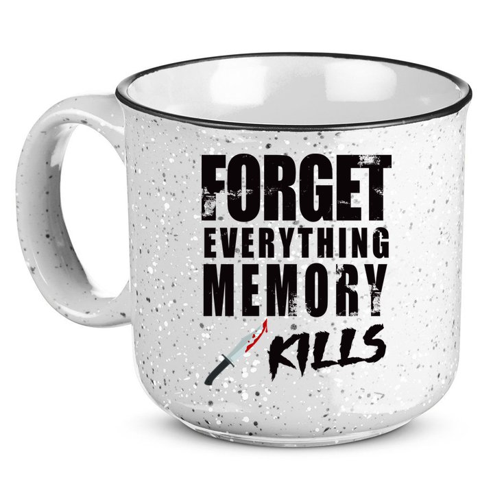Forget Everything Memory Kills 15oz Campfire Ceramic Mug