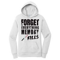 Forget Everything Memory Kills Women's Pullover Hoodie