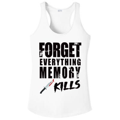 Forget Everything Memory Kills Ladies PosiCharge Competitor Racerback Tank