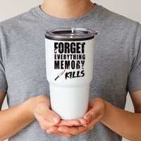 Forget Everything Memory Kills Tumbler