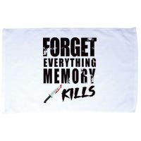 Forget Everything Memory Kills Microfiber Hand Towel