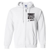 Forget Everything Memory Kills Full Zip Hoodie