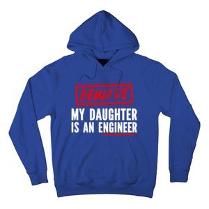 Funny Engineers Mom Or Dad My Daughter Is An Engineer Gift Hoodie