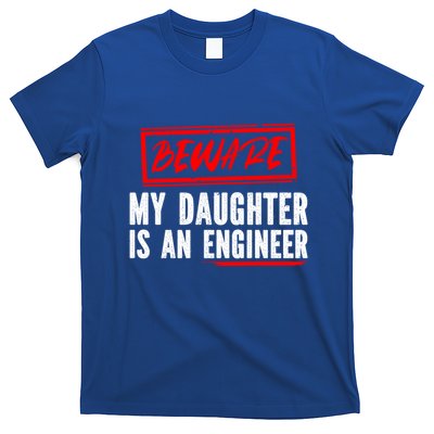 Funny Engineers Mom Or Dad My Daughter Is An Engineer Gift T-Shirt