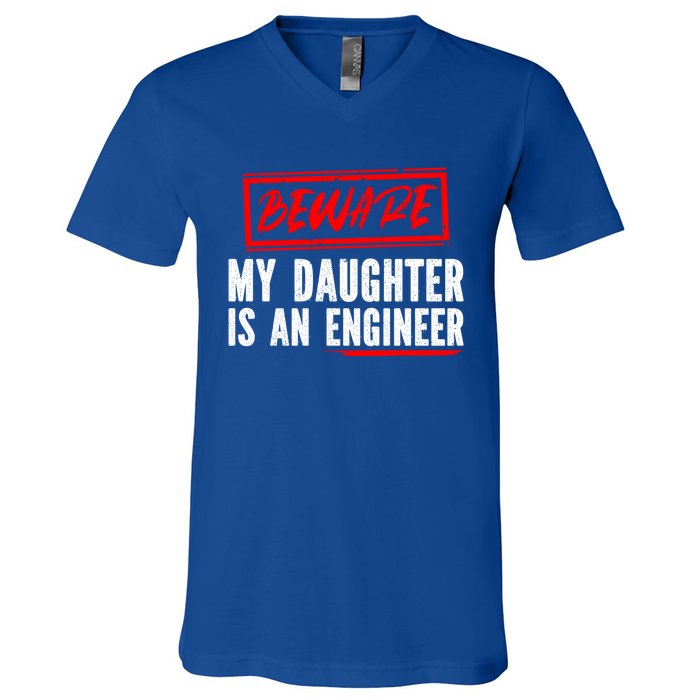 Funny Engineers Mom Or Dad My Daughter Is An Engineer Gift V-Neck T-Shirt