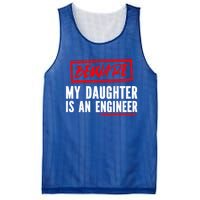 Funny Engineers Mom Or Dad My Daughter Is An Engineer Gift Mesh Reversible Basketball Jersey Tank