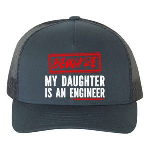 Funny Engineers Mom Or Dad My Daughter Is An Engineer Gift Yupoong Adult 5-Panel Trucker Hat