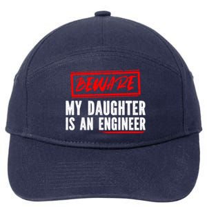 Funny Engineers Mom Or Dad My Daughter Is An Engineer Gift 7-Panel Snapback Hat