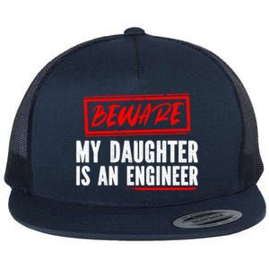 Funny Engineers Mom Or Dad My Daughter Is An Engineer Gift Flat Bill Trucker Hat