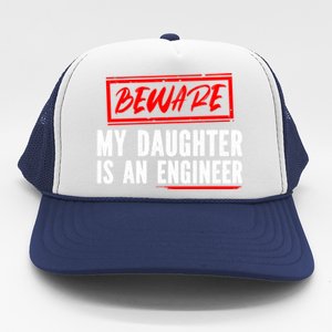 Funny Engineers Mom Or Dad My Daughter Is An Engineer Gift Trucker Hat